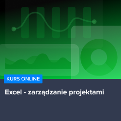 Kurs Excel w zarządzaniu projektami
