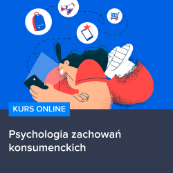 Kurs Psychologia zachowań konsumenckich