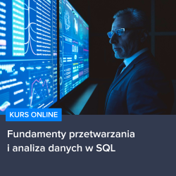 Fundamenty przetwarzania i analizy danych w SQL