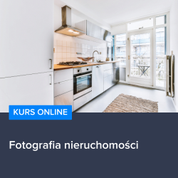 Kurs Fotografia nieruchomości Kurs Fotografia nieruchomości
